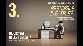 3. Incursioni nelle Comunità
