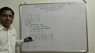 Lect 36 Scaling & Rotation about Arbitrary Point