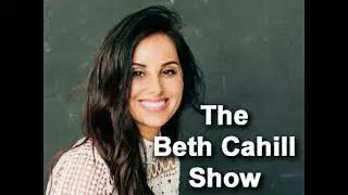10/5/2019 The Beth Cahill Show - Interview On 2020 Democratic Candidates  Part 2