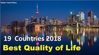 Best Quality of Life Countries 2018 | 4K