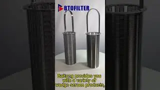 Wedge Wire Screen Basket / Basket Strainer