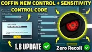 (2022)🥶COFFIN New 1.8 Update Sensitivity Code & Coffin New Control code Bgmi/Pubg Coffin Sensitivity