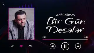 Arif Səlimov - Bir G&uuml;n Desələr
