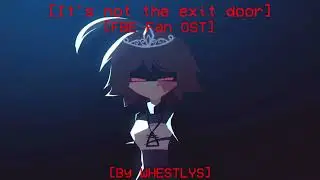 [It's not the exit door] - [Fundamental Paper Education Fan Ost] [FPE]