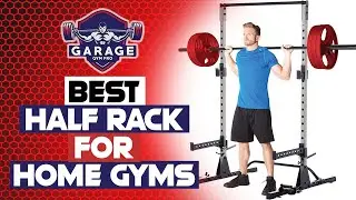 Best Half Rack For Home Gyms