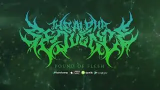 The Alpha Sequence - Pound of Flesh [Official Stream] (2018)
