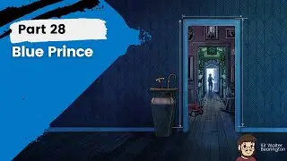 Blue Prince - Part 28 [Stream Archive | First Playthrough]
