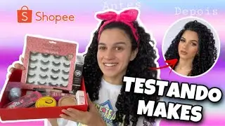 TESTANDO MAKES DA SHOPEE - T&Ocirc; CHOCADA 😲