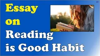 Essay on Reading Is Good Habit