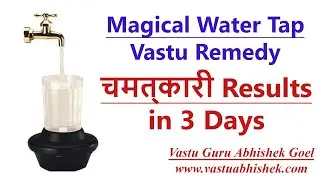 Magical Water Tap Vastu Remedy for Opportunities and Sales designed by Vastu Guru Abhishek Goel