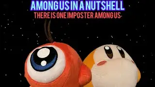 Among Us Plush Version  In a nutshell 