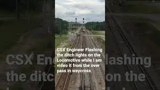 Engineer Flashing the Ditch Lights at me