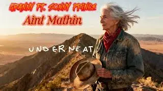 Granny ft. Sonny Prince - Aint Mathin