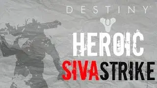Destiny Heroic Siva Strike -  Dust Palace - Gameplay on Ps4 Pro