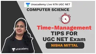 NTA NET 2020 | Time-Management Tips for UGC NET Exam | Nisha Mittal | Unacademy Live