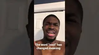 The word &ldquo;cool&rdquo; changed meaning all of a sudden #rant #shorts