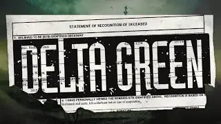 Actual Play Delta Green - One shot - FULMINATE - Part 1