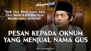 🔴 PERINGATAN! Gus Iqdam Skakmat Oknum Jual Nama: 