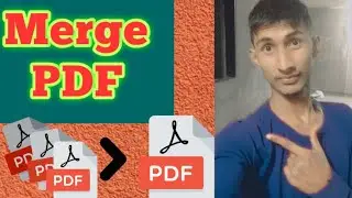 How to Merge pdf files into one | Combine PDF 2022 | PDF File Ko Ek Saath Kaise Jode Ya Merge Kare