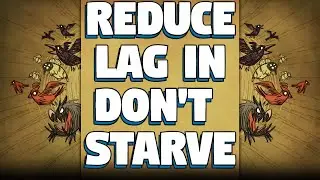 Don't Starve Together Lag Fix - 5 Easy Ways To Fix Lag in DST - How To Increase Performance in DST