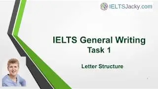 General Writing Task 1 &ndash; IELTS Letter Writing Structure