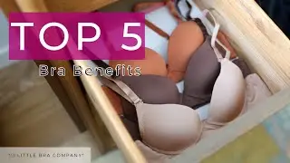 What are the five benefits of a good fitting bra? | The Little Bra Company