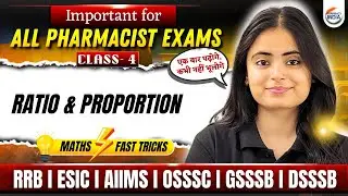 Ratio & Proportion | Maths/Reasoning | Non Pharma | Important for Pharmacist Exams |RRB, Sepoy, ESIC