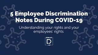 5 Employee Discrimination Notes During COVID-19