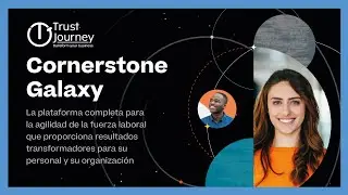 Cornerstone Galaxy AI 🚀| La IA que transforma el futuro de tu organizaci&oacute;n con Trust Journey