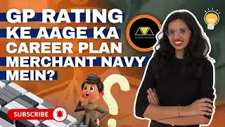 How to start a career with GP Rating | GP Rating ke aage ka career plan | Merchant Navy