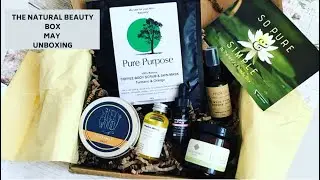 The Natural Beauty Box - May 2018 Beauty Subscription Box Unboxing