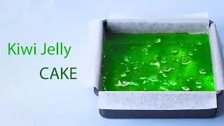 Tasty Kiwi Jelly Cake Decorating Ideas