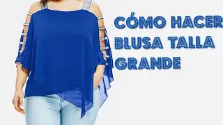 Como hacer blusas tallas grandes paso a paso.