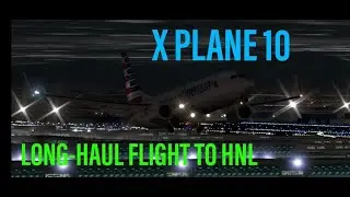 Long-Haul flight to HNL | X Plane 10 mobile
