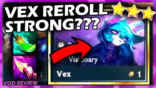 VEX REROLL STRONG!!! - Easy Top 4 No Scout No Pivot!!! | TFT SET 13