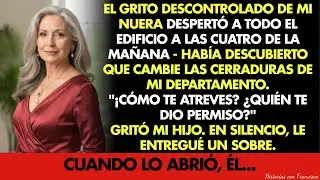 Mi nuera gritó a las 4 a. m... tras ver que la había dejado fuera de mi casa para siempre.