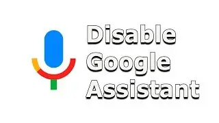 How to turn off Google assistant on your Android device [Turn off OK Google]
