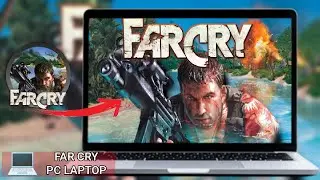 HOW TO DOWNLOAD FAR CRY 1 PC & LAPTOP 2026