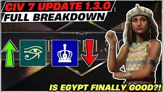 Civ 7 Update 1.3.0 FULL BREAKDOWN! | Tides of Power Part 1, MASSIVE Civ Buffs & MUCH More!