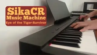 Eye of the Tiger-Survivor (Piano Cover by: SikaCR Music Machine).