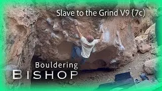 SIave to the Grind V9 (7c) Bouldering Bishop