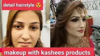 makeup & hairstyle in detail 🤗 |aj kashees base use ki 😍 |hairstyle full detail| @hoorainsalon