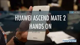 Huawei Ascend Mate 2 Hands On