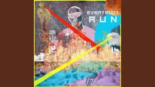 Everybody Run