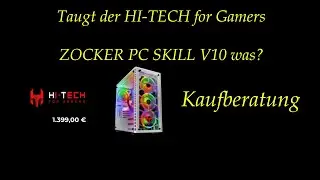 Was Taugt der HI-TECH for Gamers ZOCKER PC SKILL V10 was?