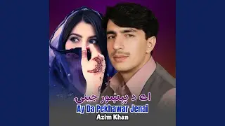 Ay Da Pekhawar Jenai