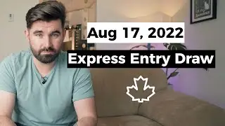 August 17 Express Entry Draw results - CRS score is falling..slowly