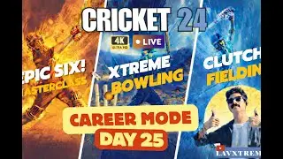 ⚡ CRICKET 24 CAREER MODE DAY.25 | RANDOM MATCHES | LAVXTREME