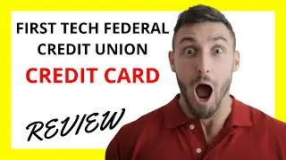 🔥 First Tech Credit Card Review: Pros and Cons