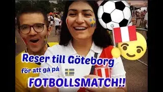 Resvlogg | G&aring;r p&aring; fotbollsmatch i G&ouml;teborg